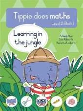 Tippie does maths (Level 2 Book 1): Learning in the jungle