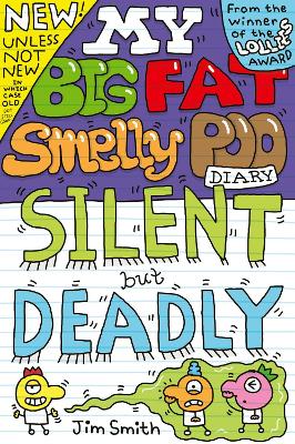 My Big Fat Smelly Poo Diary 6: Silent but Deadly