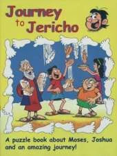 Journey to Jericho: A puzzle book about Moses, Joshua and amazing journey