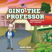 Adventures with Gino the Professor: Experience is the BEST Teacher!!