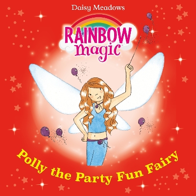 Polly The Party Fun Fairy: The Party Fairies Book 5