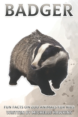 Badger: Fun Facts on Zoo Animals for Kids #31