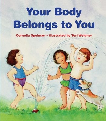 Your Body Belongs to You: A Story About Sexual Abuse