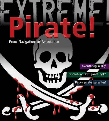 Pirate!: From Navigation to Amputation