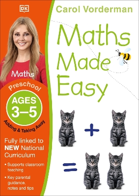 Maths Made Easy: Adding & Taking Away, Ages 3-5 (Preschool): Supports the National Curriculum, Preschool Exercise Book