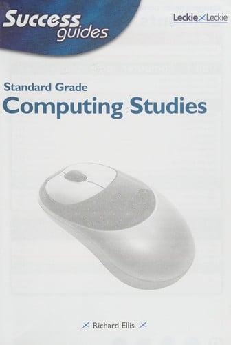 Standard Grade Computing Studies Success Guide