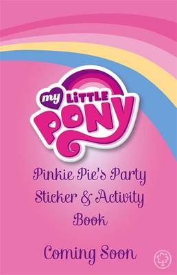 My Little Pony: Pinkie Pie's Party Sticker and Activity Book
