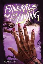 Funerals Are for the Living: A Novel