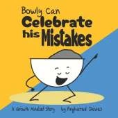 Bowly Can Celebrate his Mistakes: A Growth Mindset Story