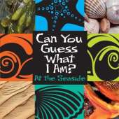 Can You Guess What I Am?: At the Seaside