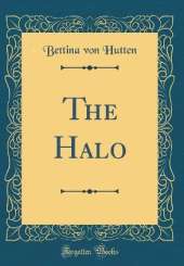 The Halo (Classic Reprint)