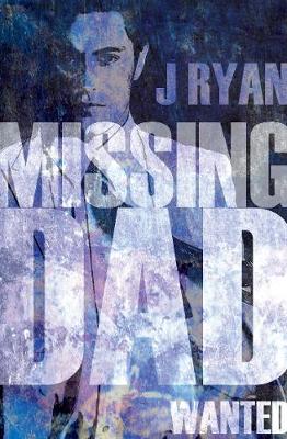 Missing Dad: 1. Wanted