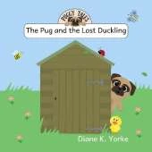 The Pug and the Lost Duckling