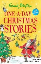 One-A-Day Christmas Stories: 25 short stories perfect for kids aged 5+!