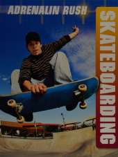 Adrenalin Rush: Skateboarding