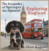 The Escapades of Springer the Spaniel Exploring England