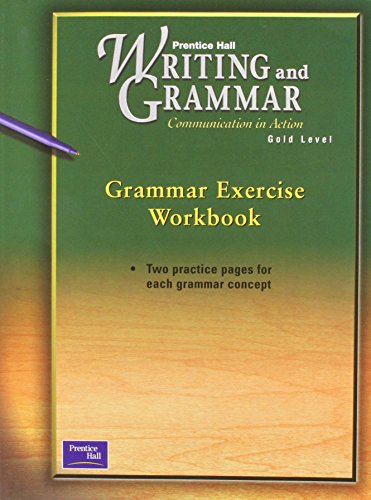Prentice Hall Writing & Grammar 1e Grammar Exercise Workbook Grade 9 2001c
