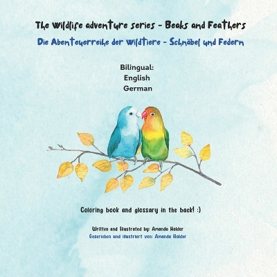 The Wildlife adventure series - Beaks and Feathers