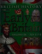 Early Britain 500,000 BC-AD 1154