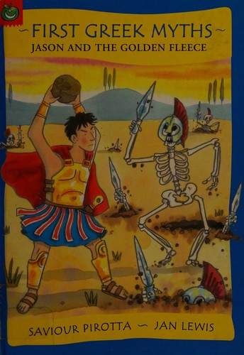 First Greek Myths: Jason and The Golden Fleece
