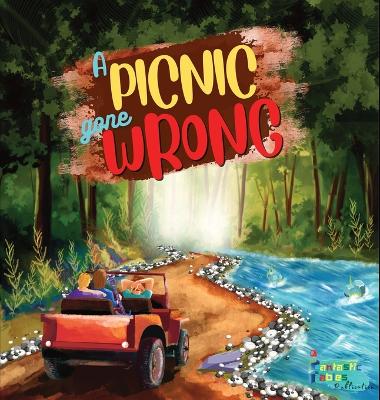 A Picnic Gone Wrong: An Adventure story for kids with illustrations