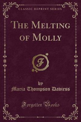 The Melting of Molly (Classic Reprint)