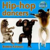 Hip-hop dancers: Dance in My World