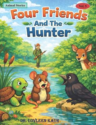 Four Friends And The Hunter