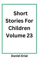 Short Stories For Children Volume 23
