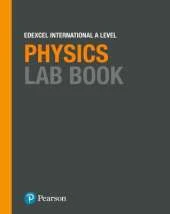 Edexcel International A Level Physics Lab Book