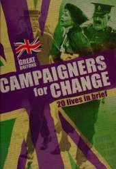 Great Britons: Campaigners For Change
