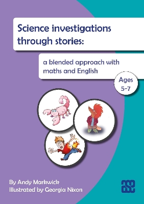Science investigations through stories: a blended approach with maths and English