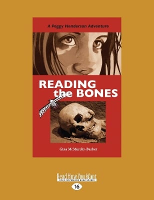 Reading the Bones: A Peggy Henderson Adventure