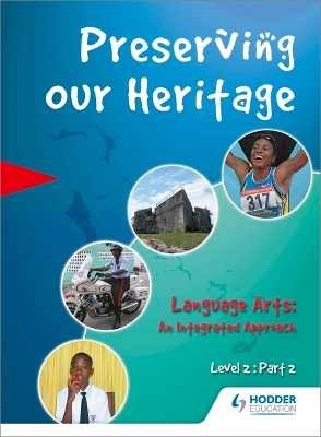 Preserving our Heritage Level 2 Part 2