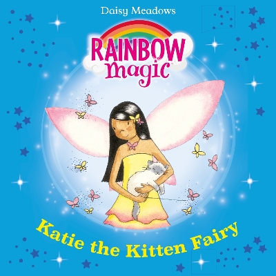 Katie The Kitten Fairy: The Pet Keeper Fairies Book 1