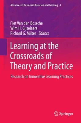 Learning at the Crossroads of Theory and Practice: Research on Innovative Learning Practices