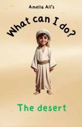 What can I do?: The desert