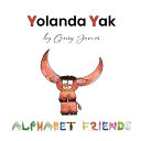 Yolanda Yak: A Very Smelly Story