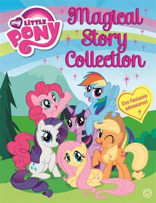 My Little Pony: Magical Story Collection