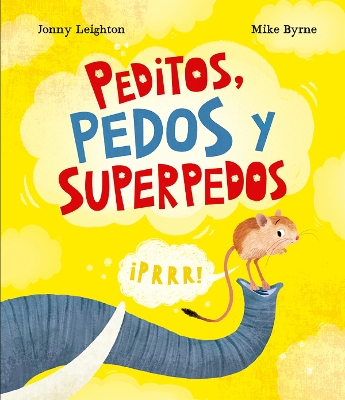 Peditos, pedos y superpedos
