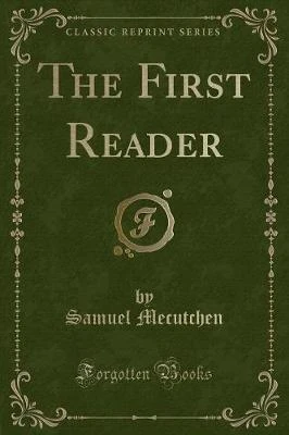 The First Reader (Classic Reprint)