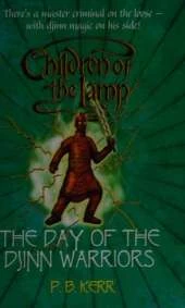 Children of the Lamp: #4 Day of the Djinn Warrior