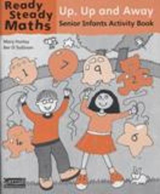 Ready Steady Maths - Up Up And Away - Senior Infants Activity Book