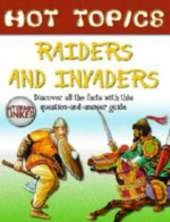 HOT TOPICS RAIDERS & INVADERS