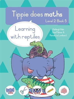 Tippie does maths (Level 2 Book 5): Learning with reptiles