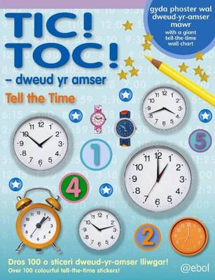 Tic! Toc! - Dweud Yr Amser/Tell the Time