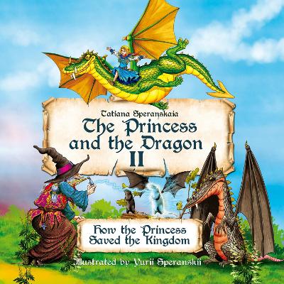 The Princess and the Dragon II: How the Princess Saved the Kingdom