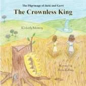 The Pilgrimage of Jacki and Gerri: The Crownless King