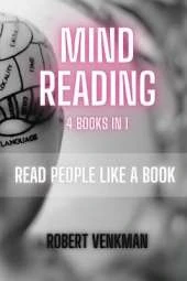 Mind Reading - 4 Books in 1: Read People like a Book