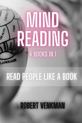 Mind Reading - 4 Books in 1: Read People like a Book